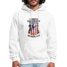 Load image into Gallery viewer, I Prefer Dangerous Freedom Hoodie - white