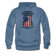 Load image into Gallery viewer, I Prefer Dangerous Freedom Hoodie - denim blue