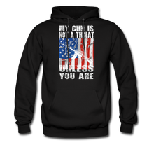 Load image into Gallery viewer, My Gun Is Not A Threat Unless You Are Hoodie - black