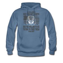 Load image into Gallery viewer, I'm Willing To Die For My Rights Hoodie - denim blue
