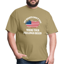 Load image into Gallery viewer, My Rights Don't End Where Your Feelings Begin T-Shirt - khaki