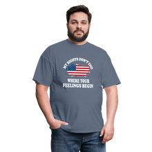Load image into Gallery viewer, My Rights Don't End Where Your Feelings Begin T-Shirt - denim