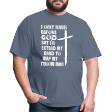 Load image into Gallery viewer, I Only Kneel Before God T-Shirt - denim