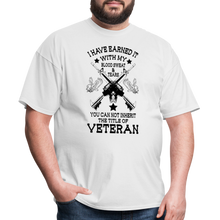 Load image into Gallery viewer, I Have Earned It With My Blood, Sweat & Tears T-Shirt - white