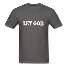 Load image into Gallery viewer, Let God T-Shirt - charcoal