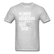 Load image into Gallery viewer, Armed and Dangerous with the Word of God T-Shirt - heather gray