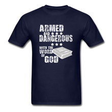 Load image into Gallery viewer, Armed and Dangerous with the Word of God T-Shirt - navy