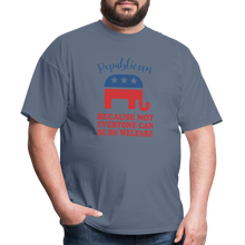 Load image into Gallery viewer, Republican Because Not Everyone Can Be On Welfare T-Shirt - denim