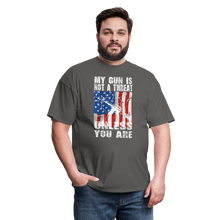 Load image into Gallery viewer, My Gun Is Not A Threat Unless You Are T-Shirt - charcoal