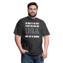 Load image into Gallery viewer, The Right Of The People Shall Not Be Infringed T-Shirt - heather black