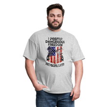 Load image into Gallery viewer, I Prefer Dangerous Freedom T-Shirt - heather gray