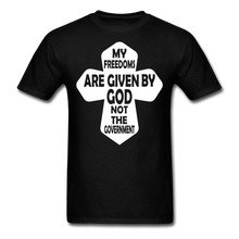Load image into Gallery viewer, My Freedoms Are Given By God T-Shirt - black