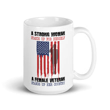 Load image into Gallery viewer, A Female Veteran Stands Up For Her Country White glossy mug