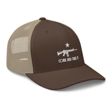 Load image into Gallery viewer, Come And Take It Trucker Cap
