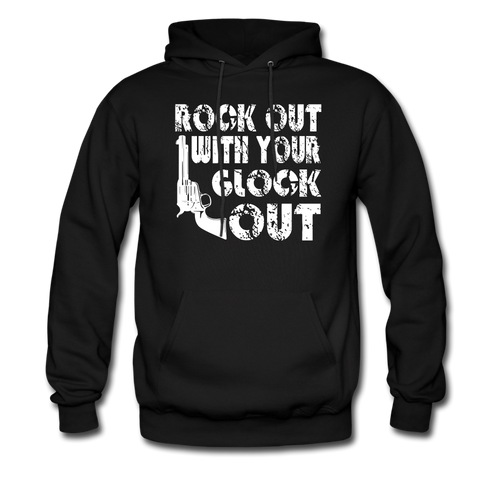 Rock Out With Your Glock Out Hoodie - black