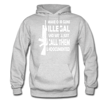 Load image into Gallery viewer, Make Our Guns Illegal And We&#39;ll Call Them Undocumented Hoodie - ash 
