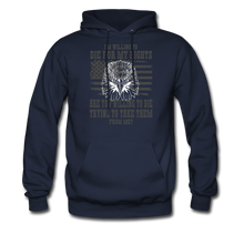 Load image into Gallery viewer, I&#39;m Willing To Die For My Rights Hoodie - navy
