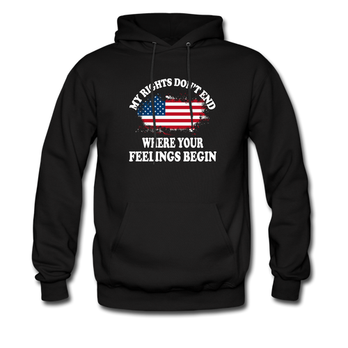 My Rights Don't End Where Your Feelings Begin Hoodie - black