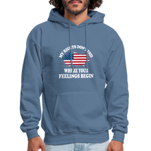 Load image into Gallery viewer, My Rights Don&#39;t End Where Your Feelings Begin Hoodie - denim blue
