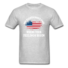 Load image into Gallery viewer, My Rights Don&#39;t End Where Your Feelings Begin T-Shirt - heather gray
