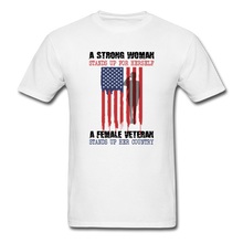 Load image into Gallery viewer, A Female Veteran Stands Up For Her Country T-Shirt - white

