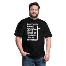 Load image into Gallery viewer, I Only Kneel Before God T-Shirt - black
