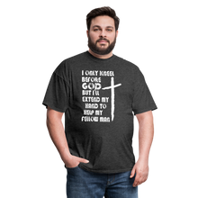 Load image into Gallery viewer, I Only Kneel Before God T-Shirt - heather black
