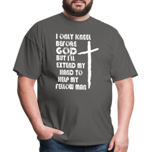 Load image into Gallery viewer, I Only Kneel Before God T-Shirt - charcoal
