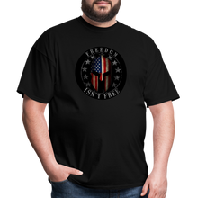 Load image into Gallery viewer, Freedom Isn&#39;t Free T-Shirt - black
