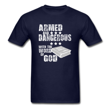 Load image into Gallery viewer, Armed and Dangerous with the Word of God T-Shirt - navy
