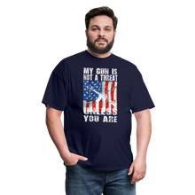Load image into Gallery viewer, My Gun Is Not A Threat Unless You Are T-Shirt - navy

