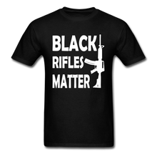 Load image into Gallery viewer, Black Rifles Matter T-Shirt - black
