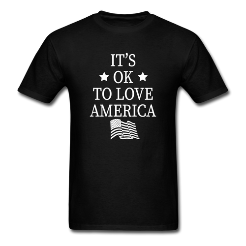 It's Okay To Love America T-Shirt - black