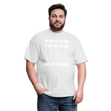 Load image into Gallery viewer, The Right Of The People Shall Not Be Infringed T-Shirt - white
