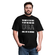 Load image into Gallery viewer, The Right Of The People Shall Not Be Infringed T-Shirt - black
