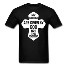 Load image into Gallery viewer, My Freedoms Are Given By God T-Shirt - black
