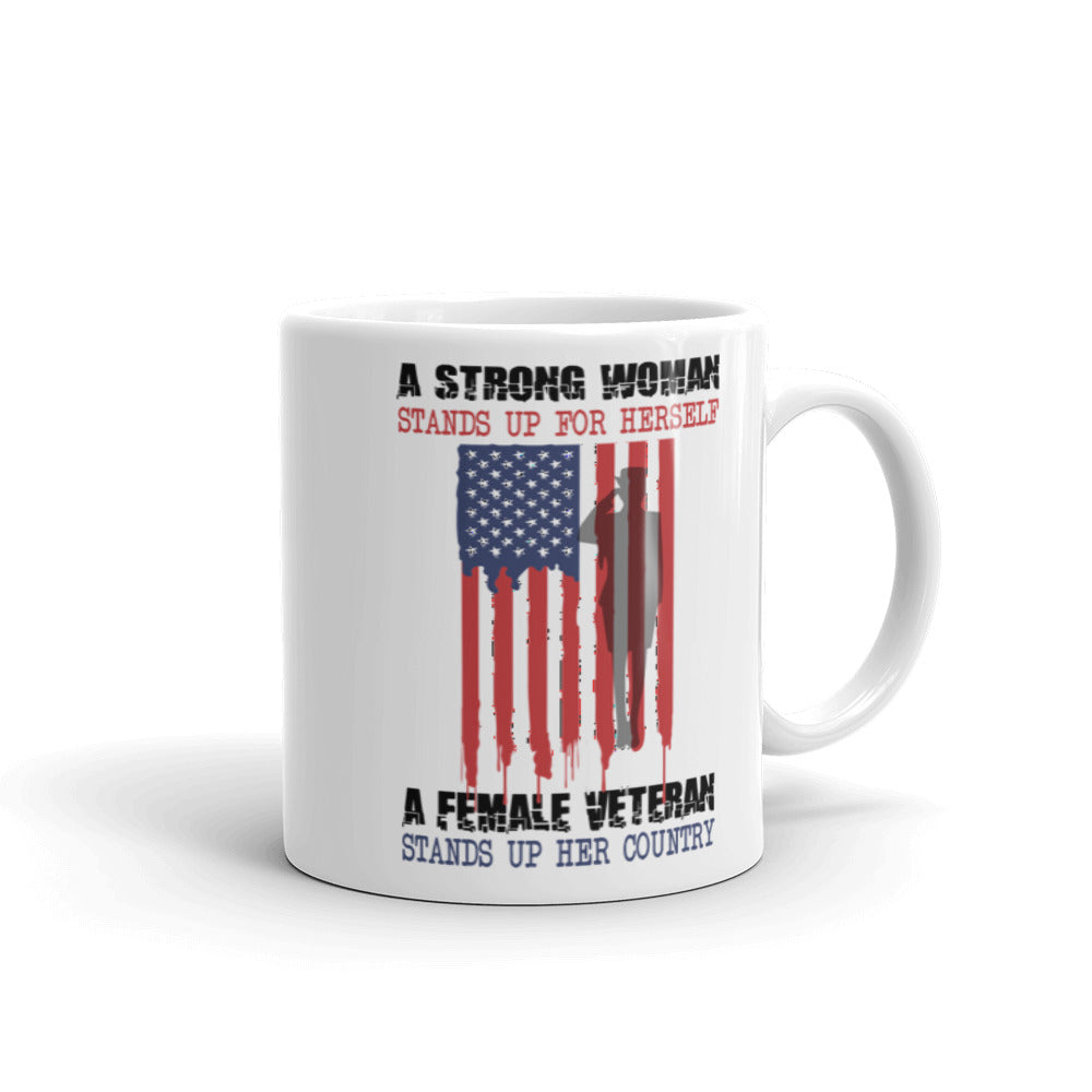 A Female Veteran Stands Up For Her Country White glossy mug